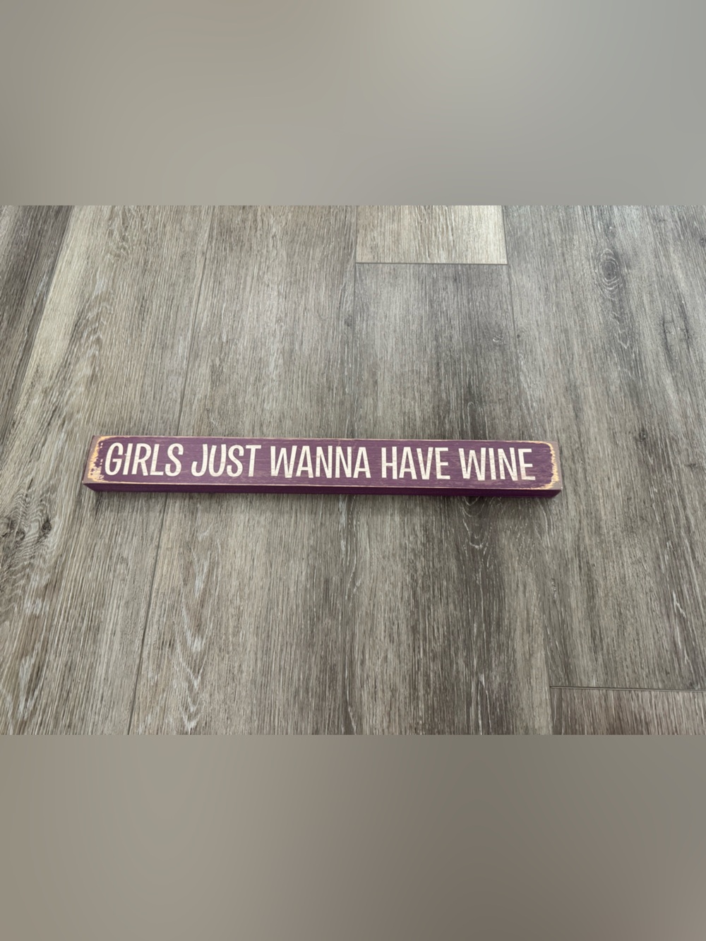 Girls Just Wanna Have Wine Wall Sign - Purple Rustic Wood Décor
